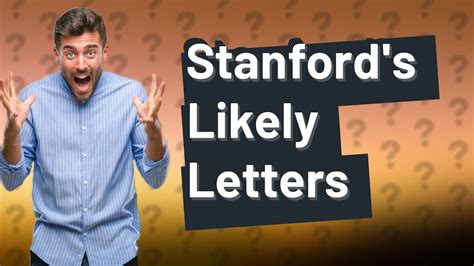 Does stanford send likely letters. Things To Know About Does stanford send likely letters. 
